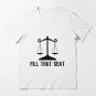 fill that seat justice is the true Essential T-Shirt