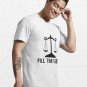 fill that seat justice is the true Essential T-Shirt