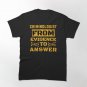From Evidence To Answer Criminologist Forensic science Criminology Classic T-Shirt
