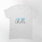 Full Body Chills in Baby Blue Classic T-Shirt