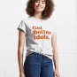 Get Better Idols  Classic T-Shirt