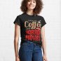 Horror Movies True Crime Scary Coffee Lovers Funny Classic T-Shirt