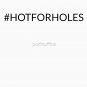 Hot for Holes Essential T-Shirt