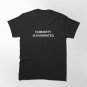 Humanity Is Overrated  Classic T-Shirt