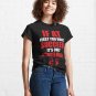 If At First You Don't Succeed It's Only Attempted Murder True Crime Classic T-Shirt