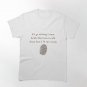 If I go missing I want Keith Morrison to talk about how I lit up a room Classic T-Shirt