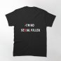 Im no serial killer saying Dahmer Classic T-Shirt