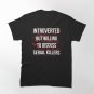 Introverted But Willing To Discuss Serial Killers II Classic T-Shirt