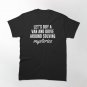 Let's Buy A Van And Drive Around Solving Mysteries  Classic T-Shirt
