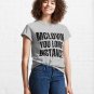 MCLOVIN You NCIS DiNozzo Funny Quote Classic T-Shirt