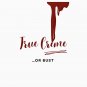 True Crime or Bust Classic T-Shirt