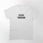 stay weird  Classic T-Shirt