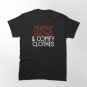 Murder Shows and Comfy Clothes Classic T-Shirt