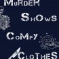 Murder Shows And Comfy Clothes funny shirt Classic T-Shirt