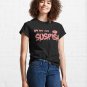 Nay Nay I Say Suspish - True Crime Classic T-Shirt