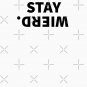 stay weird  Classic T-Shirt