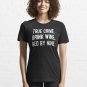 True crime drink wine bed by nine Essential T-Shirt