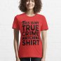 This Is My True Crime Watching Shirt Essential T-Shirt