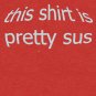 This is pretty sus Tri-blend T-Shirt