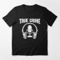 True Crime A Podcasting Murderino Murder Show Lover Essential T-Shirt
