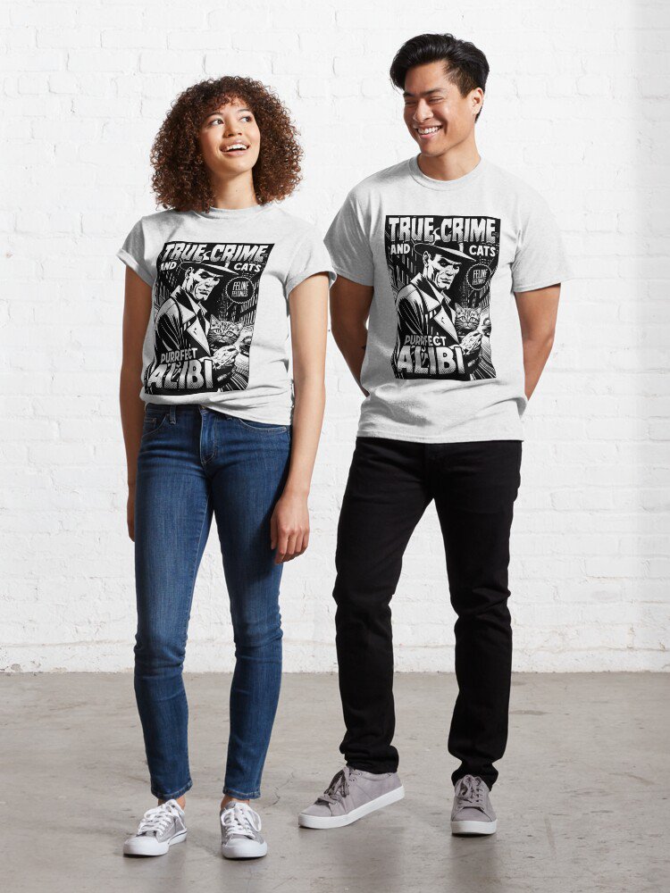 True Crime And Cats Purrfect Alibi Funny Cat Lover Owner Classic T-Shirt