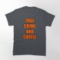 True Crime And Coffee  Classic T-Shirt