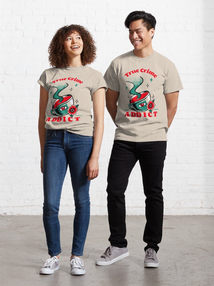 True Crime and Coffee Addict Classic T-Shirt