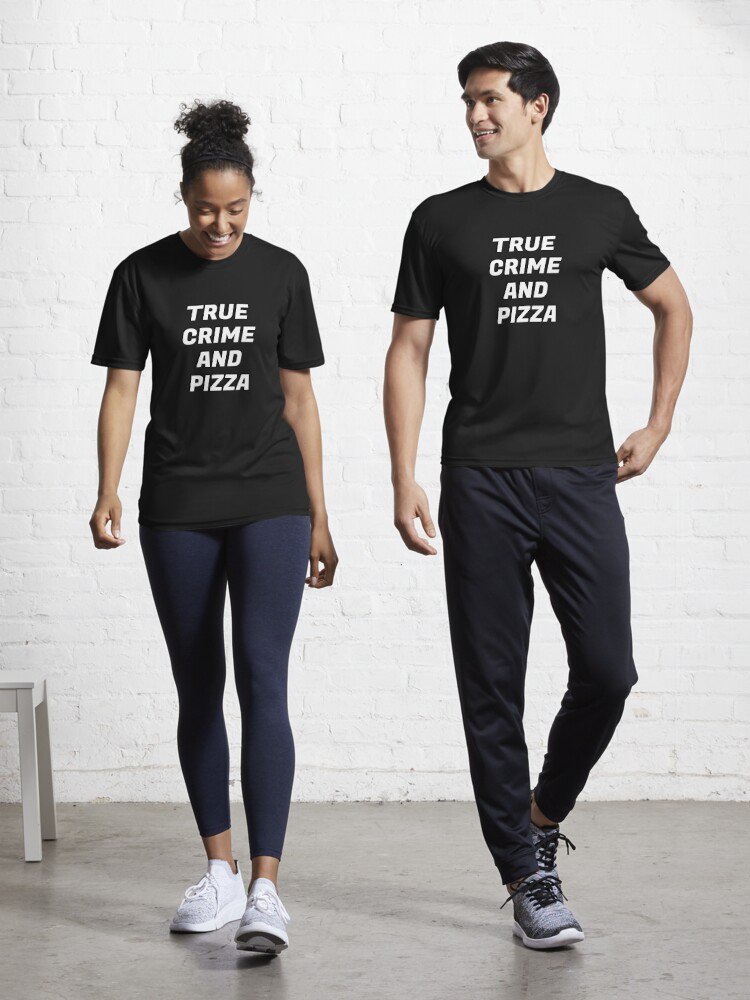 True Crime And Pizza  - true crime podcasts Active T-Shirt