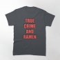 True Crime And Ramen Classic T-Shirt