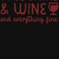 True Crime And Wine And Everything Fine Classic T-Shirt