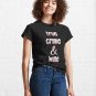 True Crime and Wine Funny Saying Classic T-Shirt