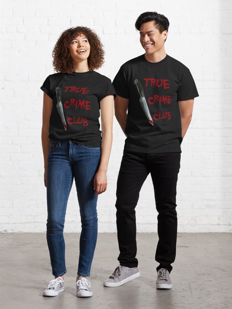 True crime club, crime junkie Classic T-Shirt