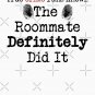 True Crime Fans Know The Roommate Did It Classic Essential T-Shirt