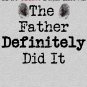 True Crime Fans Know... The Father Did It Classic T-Shirt