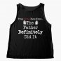 True Crime Fans Know... The Father Did It Sleeveless Top