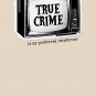 True Crime is My Preferred Reinforcer (black) Classic T-Shirt