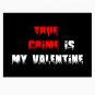 true crime is my valentine Essential T-Shirt