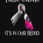True Crime It's In Our Blood Classic T-Shirt