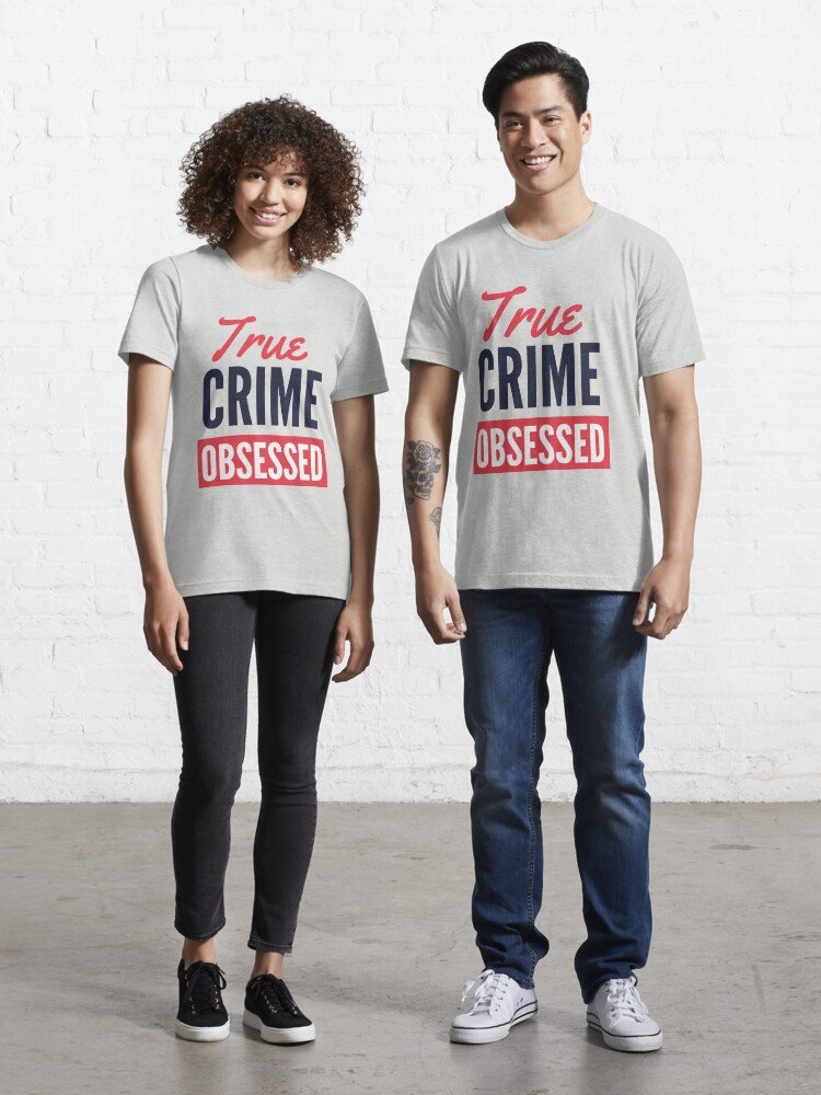 True Crime Obsessed Blue Text Version - Bailey Suspish Essential T-Shirt