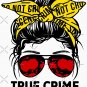 True Crime Obsessed Messy Bun Classic T-Shirt