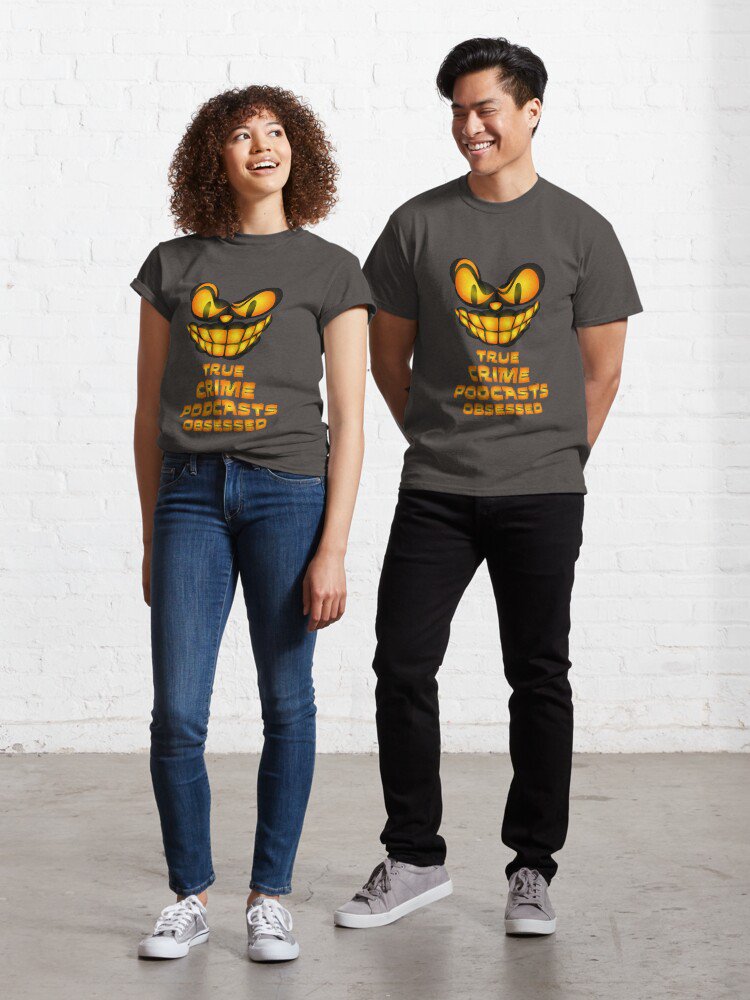 True Crime Podcast Obsessed Classic T-Shirt
