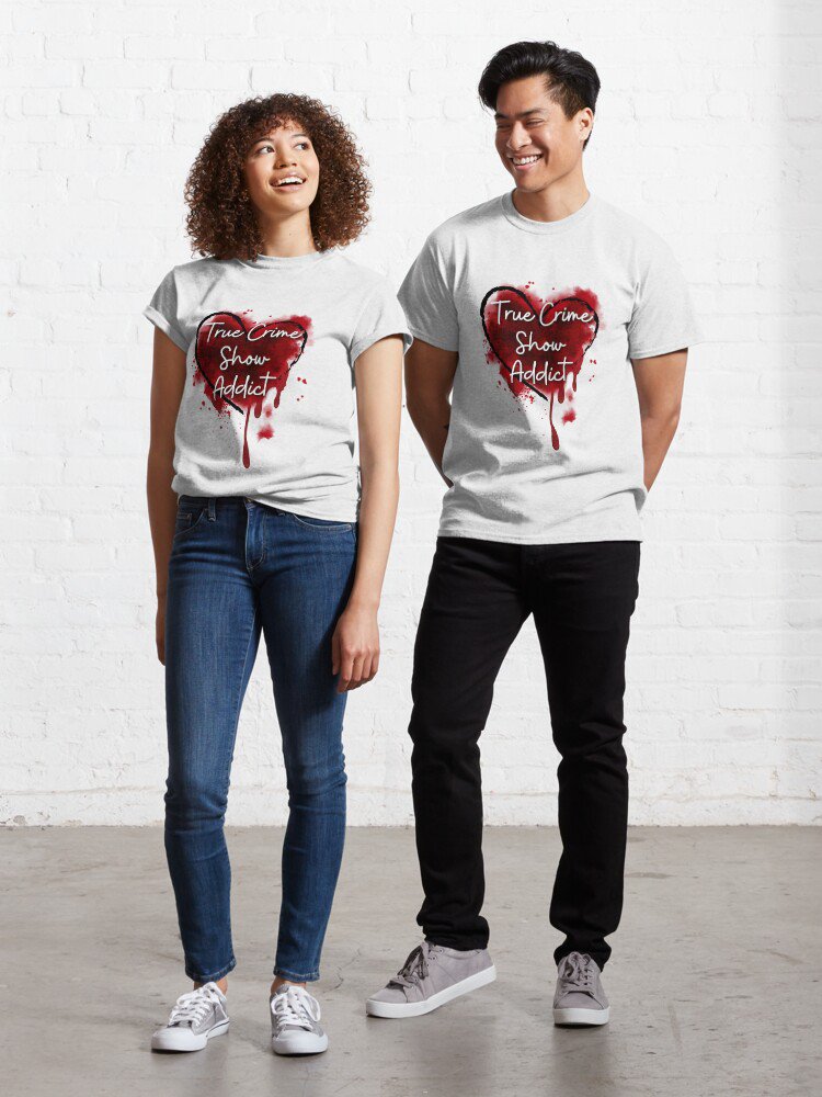 True Crime Show Addict Classic T-Shirt