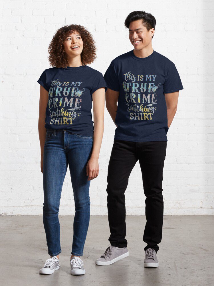 True Crime Watching Shirt.  Classic T-Shirt