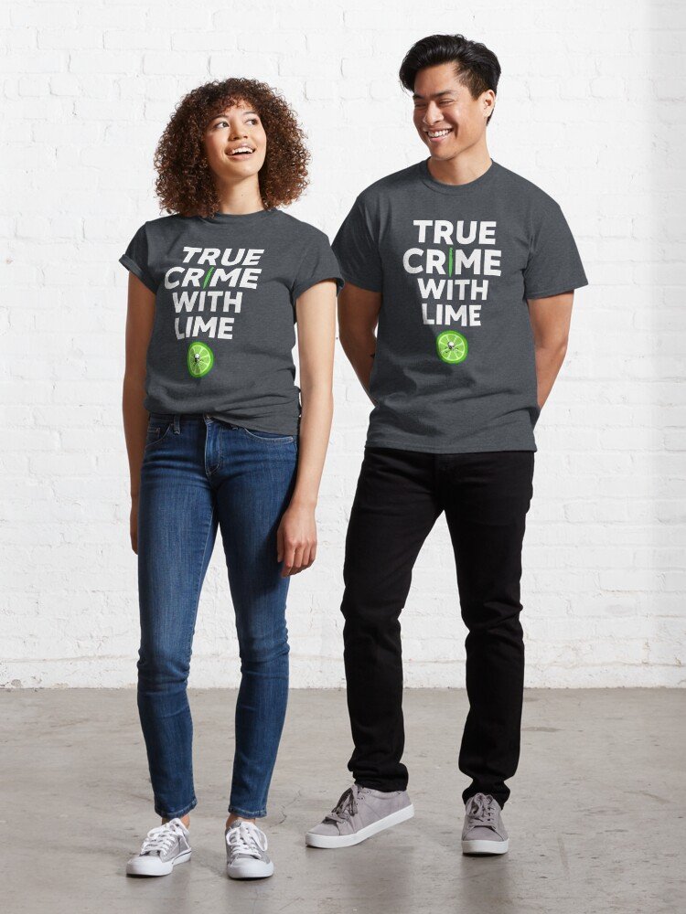 True Crime With Lime  Classic T-Shirt