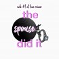 True Crime- The spouse did it Classic T-Shirt