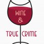 Wine and Tue Crime Design Classic T-Shirt