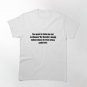 You want to take me out to dinner No thanks (true crime podcast) Classic T-Shirt