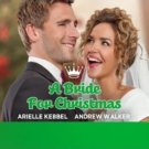 A BRIDE FOR CHRISTMAS DVD HALLMARK MOVIE 2012 Arielle Kebbel, Andrew Walker