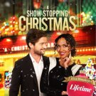A SHOW-STOPPING CHRISTMAS DVD 2022 LIFETIME MOVIE