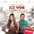 AN ICE WINE CHRISTMAS DVD LIFETIME MOVIE 2021 - Roselyn Sanchez Lyriq Bent
